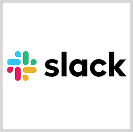 Slack Gets FedRAMP OK for Cloud-Based Comm Platform