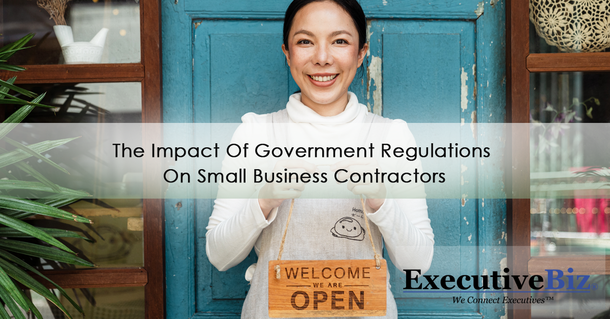 The Impact Of Government Regulations On Small Business Contractors