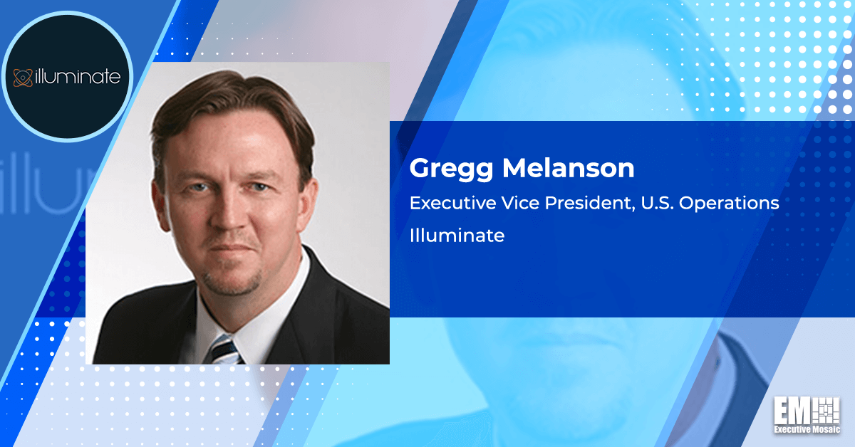 Data Services Provider Illuminate to Hire 100-Plus Employees; Gregg Melanson Quoted - top government contractors - best government contracting event