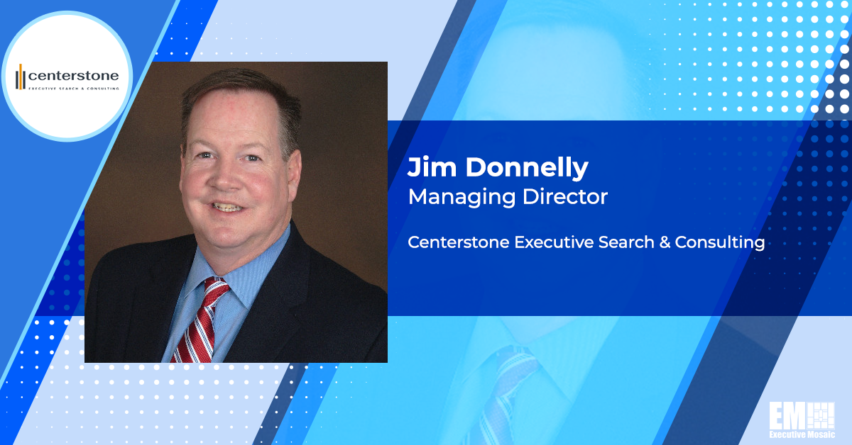 Executive Mosaic Names Centerstone's Jim Donnelly to 2022 Top 10 GovCon Recruiters List - top government contractors - best government contracting event