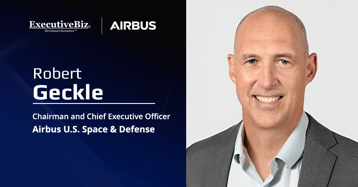 Robert Geckle, CEO of Airbus U.S. Space & Defense