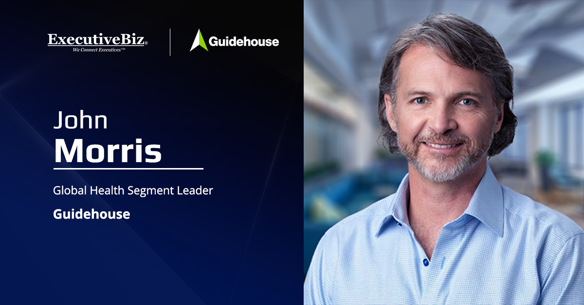 Guidehouse Names John Morris as Global Health Segment Leader